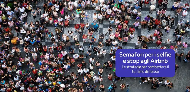 Semafori per i selfie e stop agli Airbnb